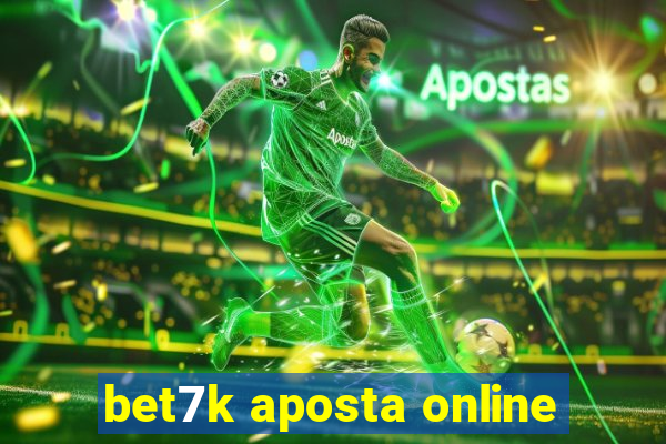 bet7k aposta online